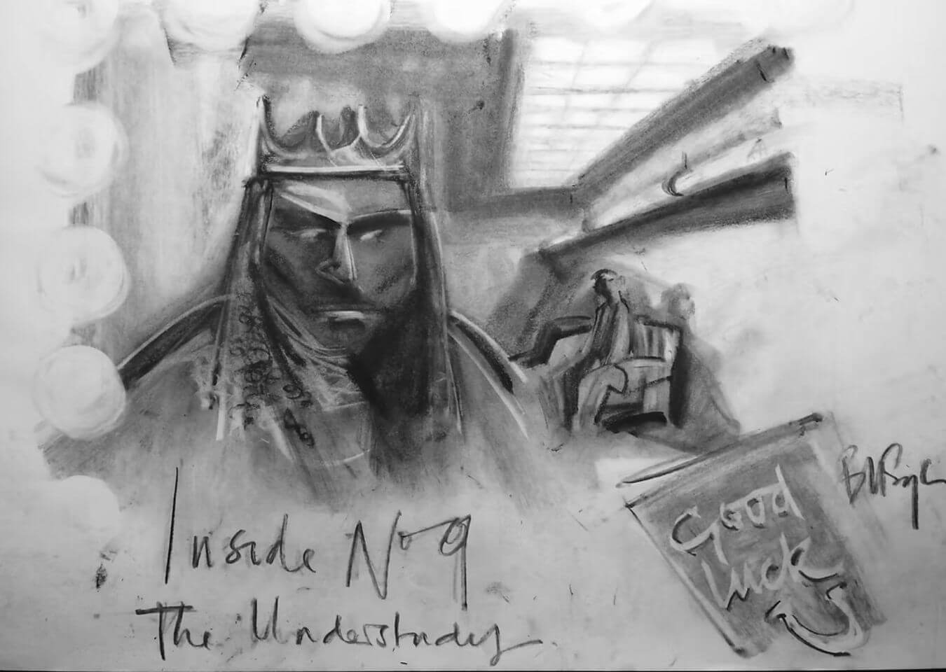 The Understudy Concept Sketch Charcoal sketch for Inside No. 9: The Understudy showing a crowned theatrical figure, dressing room lights and a crisscrossed ceiling structure overhead.